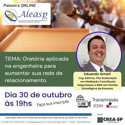 Palestra ONLINE ALEASP  Tema: Oratória aplicada na engenharia para aumentar sua rede de relacionamento.